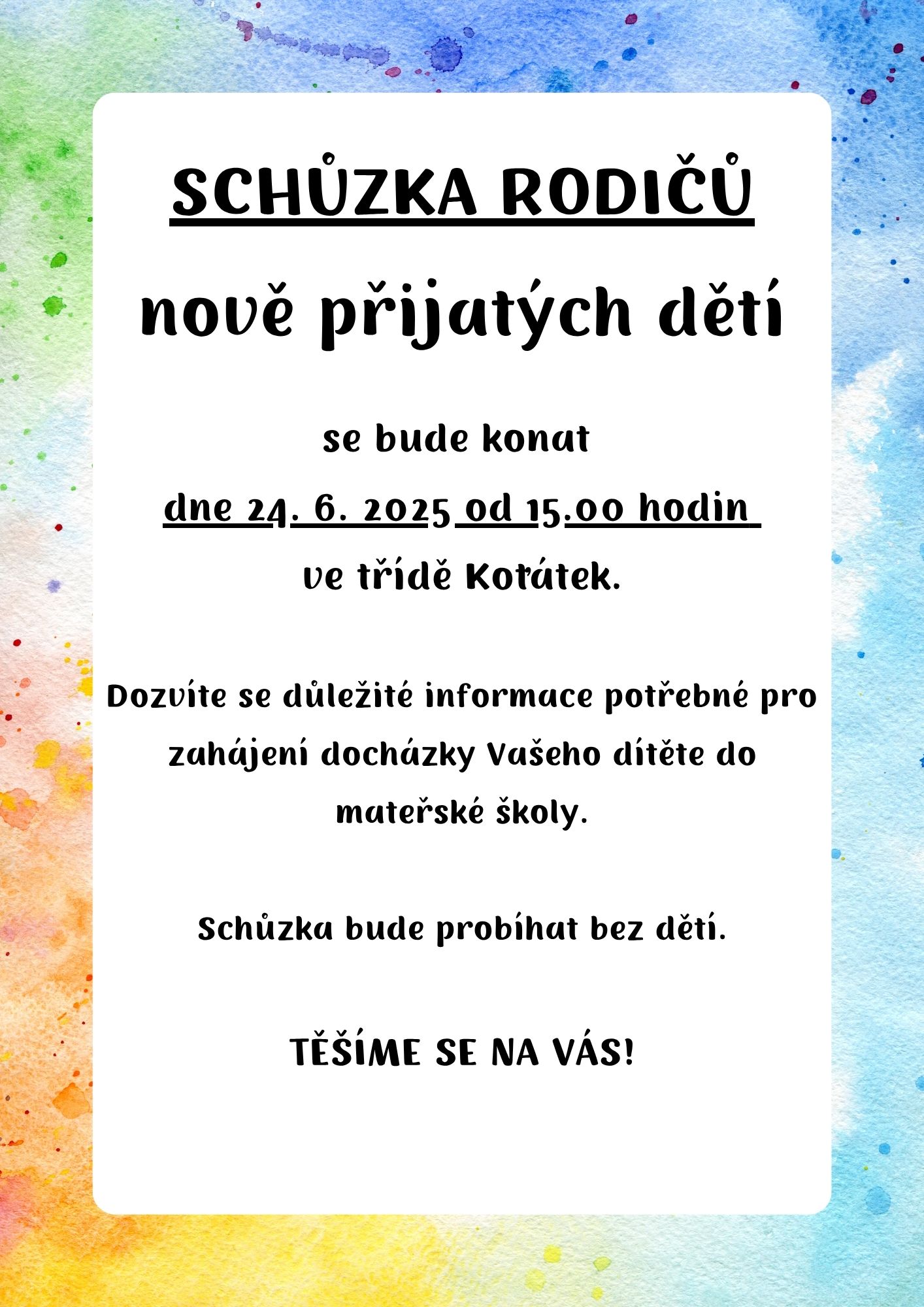 Schůzka rodičů nově přijatých dětí 24.6.2025 od 15. hodin