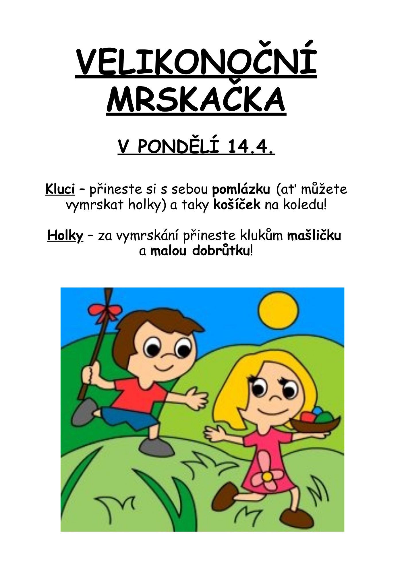 Velikonoční mrskačka v pondělí 14.4.